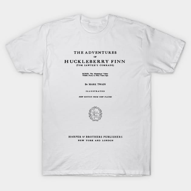 The Adventures of Huckleberry Finn Mark Twain Title Page T-Shirt by buythebook86